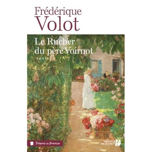 Le Rucher Du Pere Voirnot