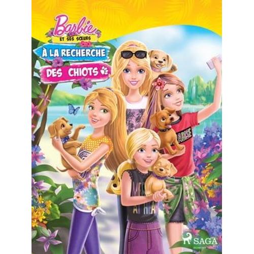 Barbie Et Ses Soeurs - À La Recherche Des Chiots