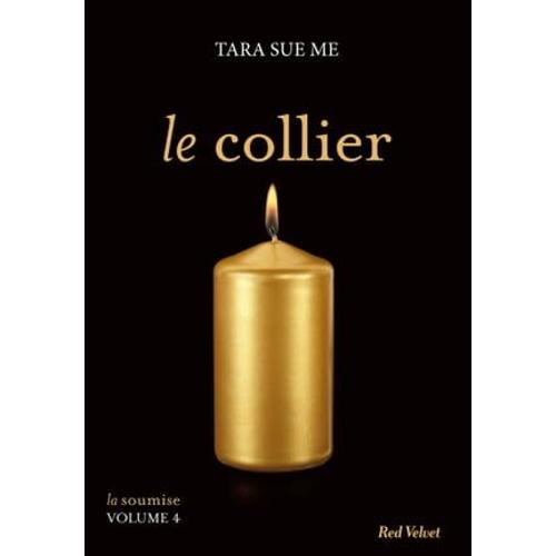 Le Collier - La Soumise Vol. 5