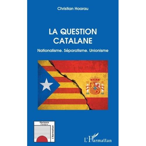 La Question Catalane