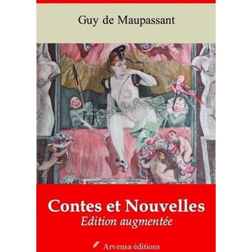 Les Contes Et Nouvelles De Maupassant (Plus De 350 Contes) - L'integrale: Le Horla, Boule De Suif, La Maison Tellier, Yvette, Miss Harriet, Toine, L'inutile Beauté Et Plus