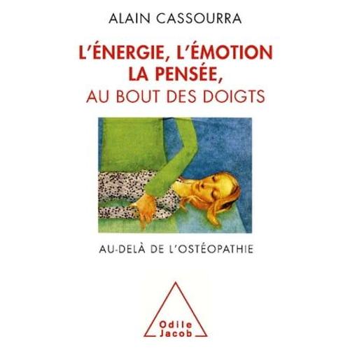 L' Énergie, L'émotion, La Pensée Au Bout Des Doigts