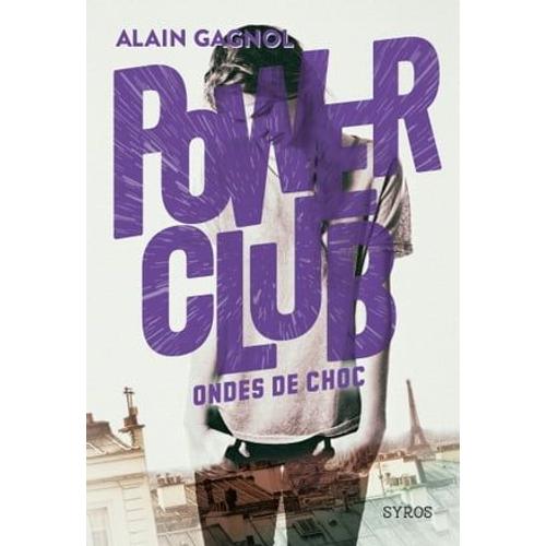 Power Club - Tome 2 Ondes De Choc