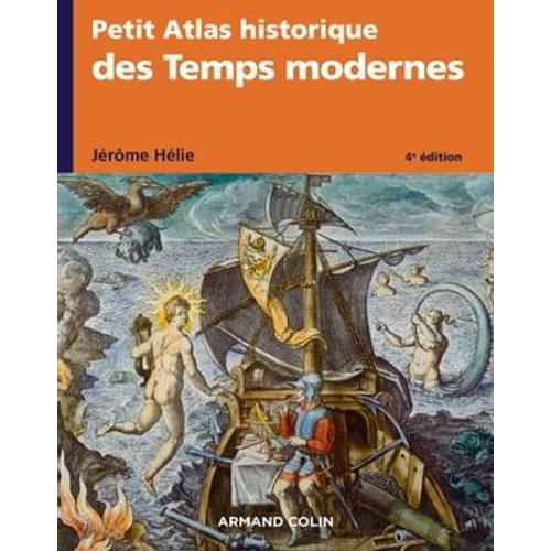 Petit Atlas Historique Des Temps Modernes - 4e Éd.