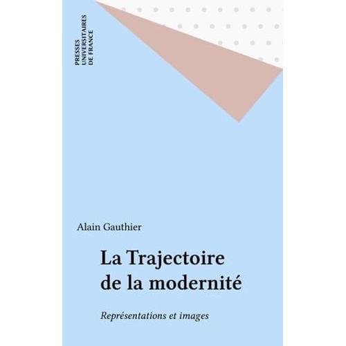 La Trajectoire De La Modernité