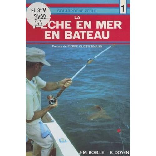 La Pêche En Mer En Bateau