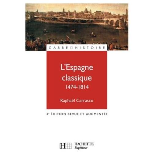 L'espagne Classique 1474 - 1814 - Ebook Epub