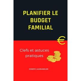 Cahier de Compte Budget Familial: Cahier complet pour organiser votre  budget et suivre vos dépenses hebdomadaire et mensuel. (French Edition)