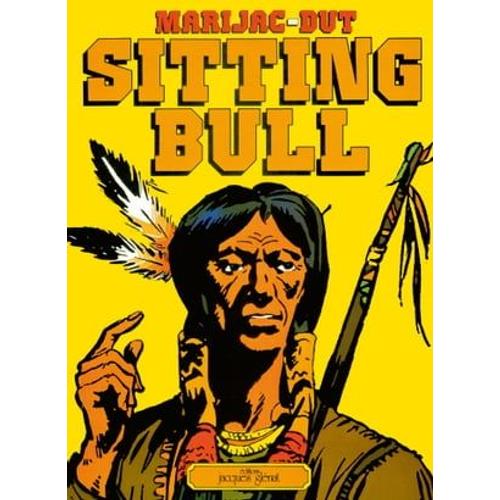 Sitting Bull Tome 1