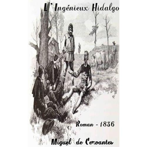 L'ingénieux Hidalgo Don Quichotte De La Manche