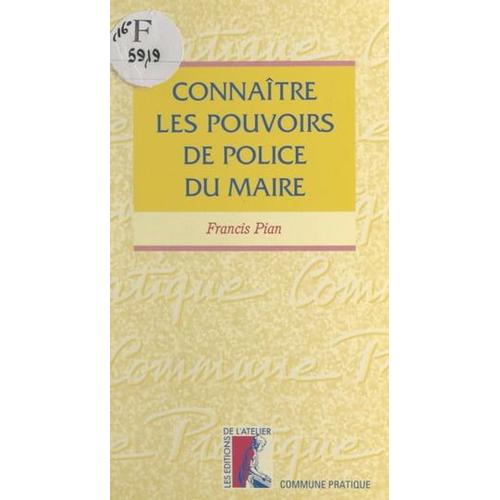 Connaître Les Pouvoirs De Police Du Maire