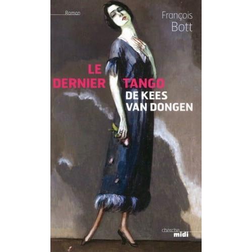 Le Dernier Tango De Kees Van Dongen