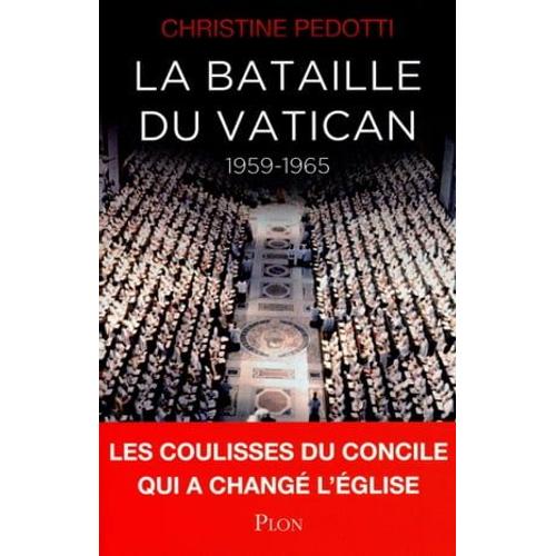 La Bataille Du Vatican 1959-1965