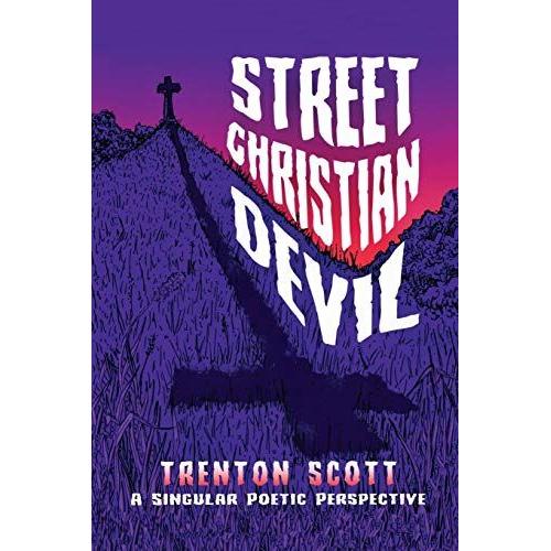 Street Christian Devil: A Singular Poetic Perspective