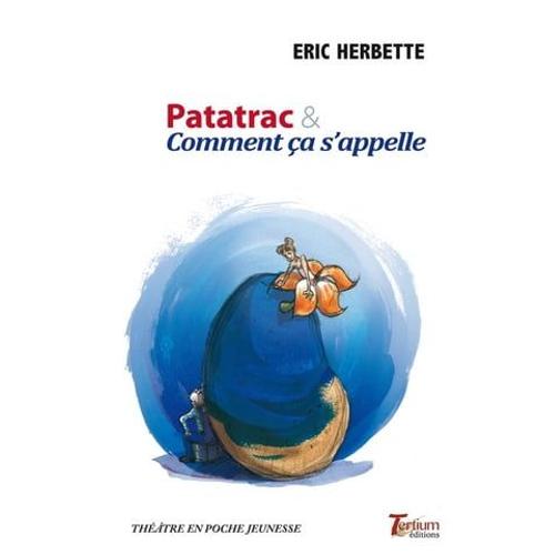 Patatrac & Comment Ça S'apelle