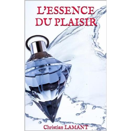 L'essence Du Plaisir