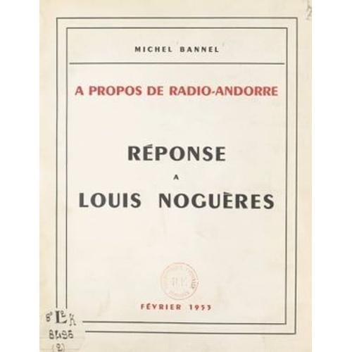 À Propos De Radio-Andorre : Réponse À Louis Noguères