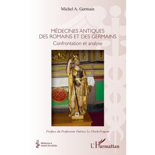 Médecines Antiques Des Romains Et Germains