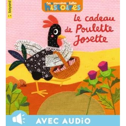 Le Cadeau De Poulette Josette