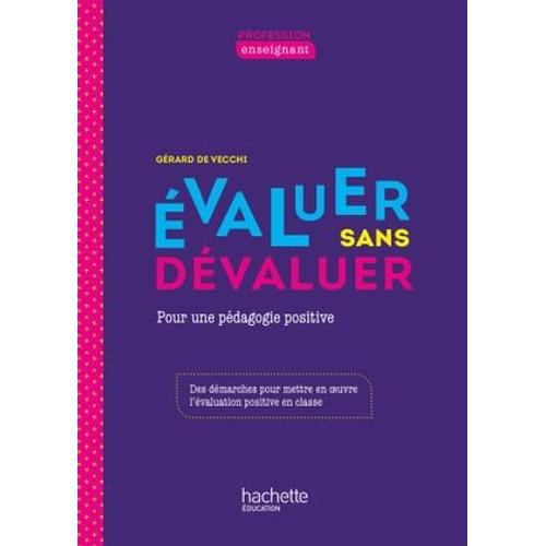 Profession Enseignant - Evaluer Sans Dévaluer - Epub Fxl - Ed. 2021