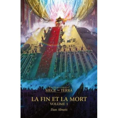 Le Siège De Terra: La Fin Et La Mort: Tome 1