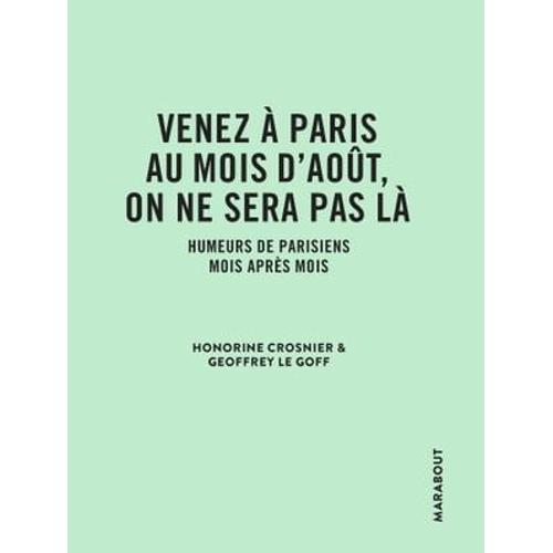 Venez À Paris Au Mois D'août, On Ne Sera Pas Là