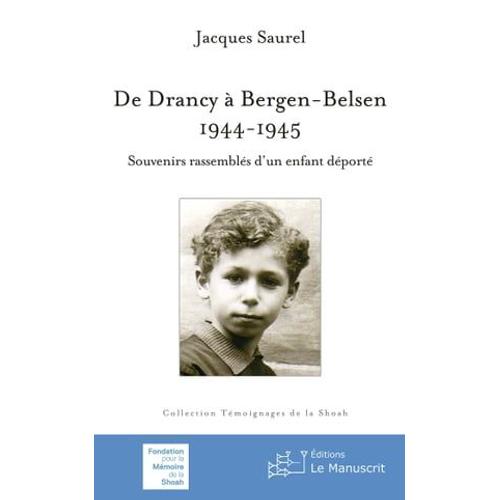 De Drancy À Bergen-Belsen, 1944-1945