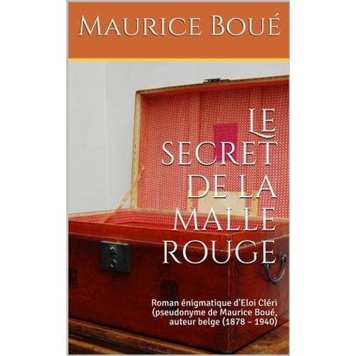 Le Secret De La Malle Rouge