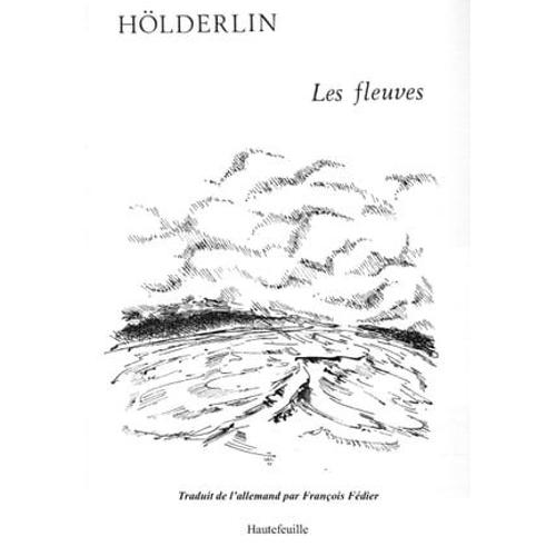 Hölderlin, Les Fleuves