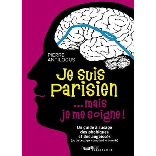 Je Suis Parisien... Mais Je Me Soigne !