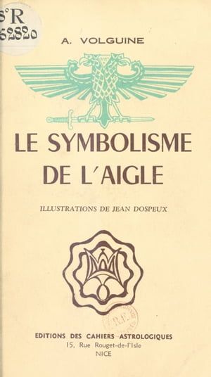 Le Symbolisme De L'aigle