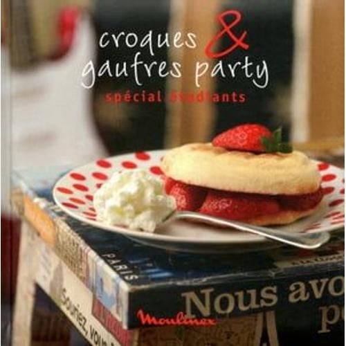 Croques & Gaufres Party - Spécial Étudiants