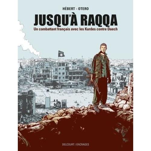 Jusqu'à Raqqa