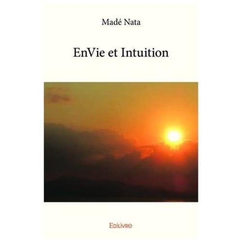 Envie Et Intuition