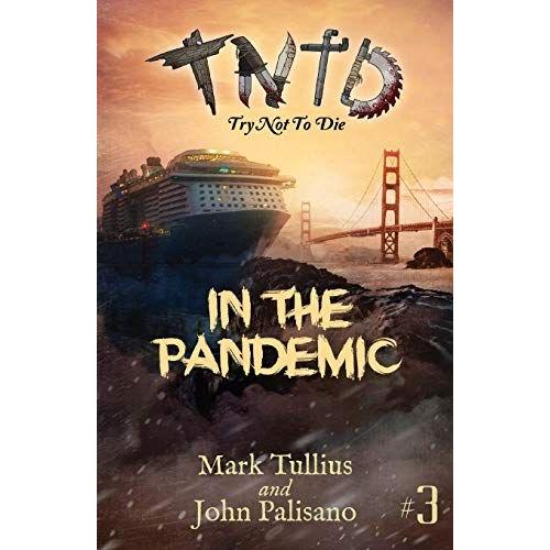 Try Not To Die: In The Pandemic: An Interactive Adventure: 3