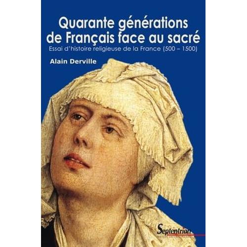 Quarante Générations De Français Face Au Sacré