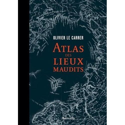 Atlas Des Lieux Maudits