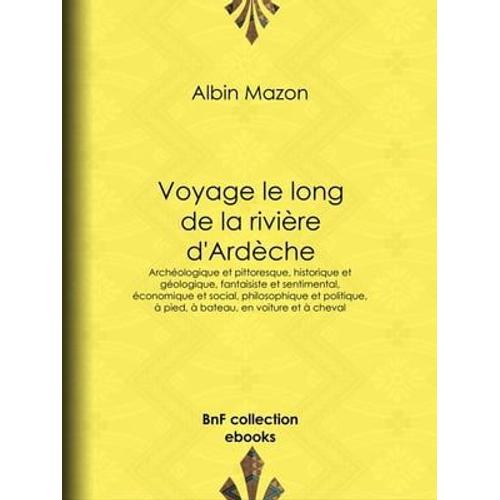 Voyage Le Long De La Rivière D'ardèche