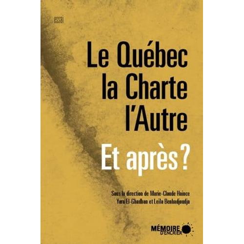 Le Québec, La Charte, L'autre Et Après?