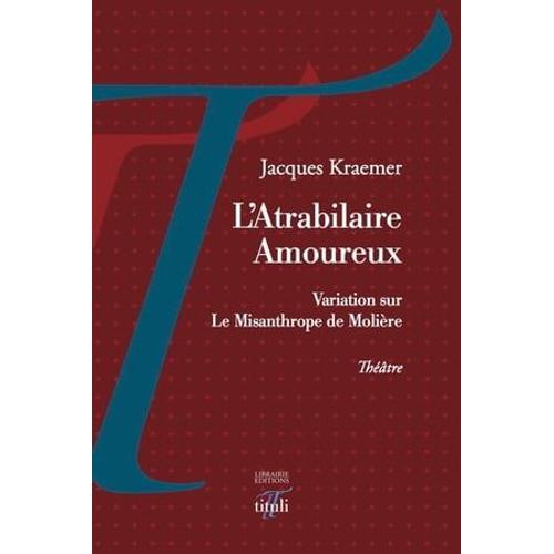 L'atrabilaire Amoureux