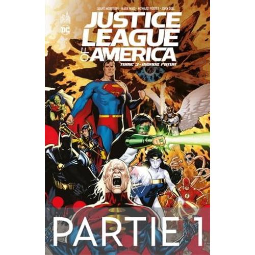 Justice League Of America - Tome 3 - Monde Futur - 1ère Partie