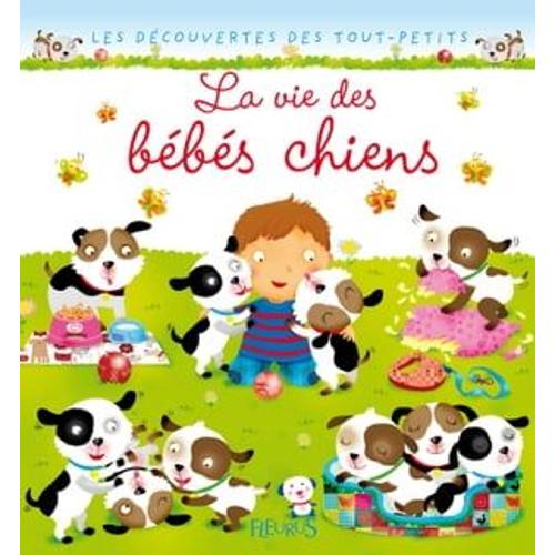 La Vie Des Bébés Chiens