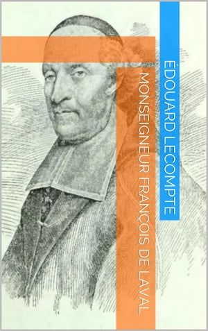 Monseigneur François De Laval