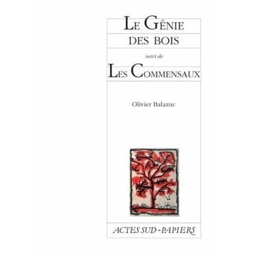 Le Génie Des Bois Suivi De Les Commensaux