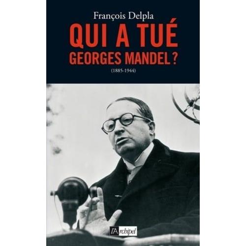 Qui A Tué Georges Mandel ?