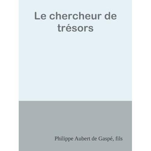 Le Chercheur De Trésors