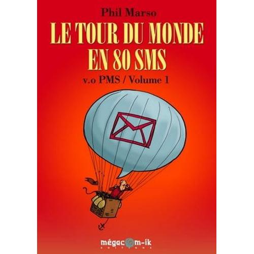 Le Tour Du Monde En 80 Sms V.O Pms Volume 1