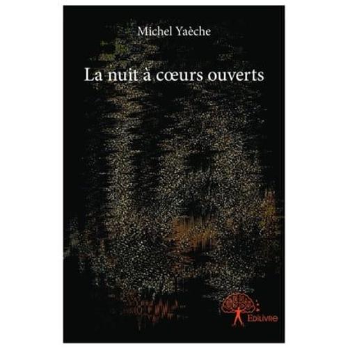 La Nuit À Coeurs Ouverts