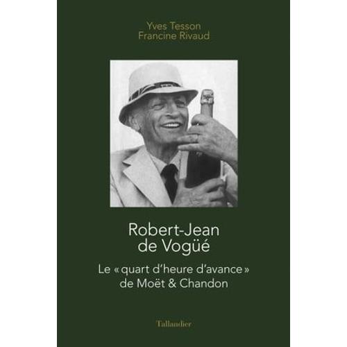 Robert Jean De Vogüe Moët & Chandon