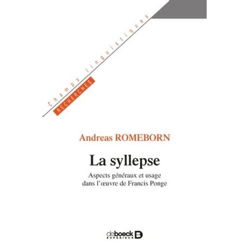 La Syllepse : Aspects Généraux Et Usage Dans L'oeuvre De Francis Ponge